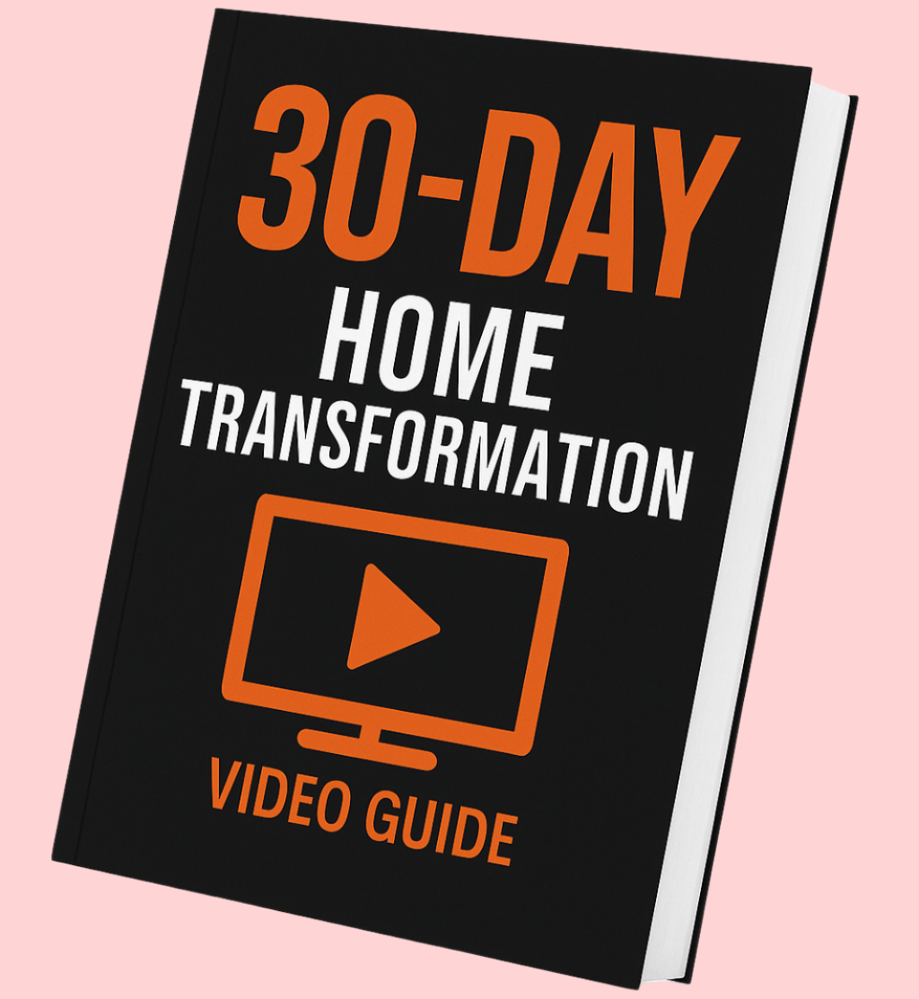30-Day Home Transformation” Video Series